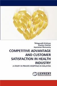 Competitive Advantage and Customer Satisfaction in Health Industry