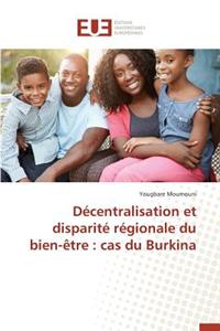 Décentralisation Et Disparité Régionale Du Bien-Ètre