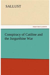 Conspiracy of Catiline and the Jurgurthine War