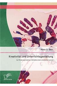 Kreativität und Unterrichtsgestaltung