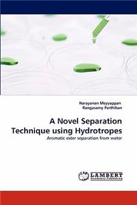 Novel Separation Technique Using Hydrotropes