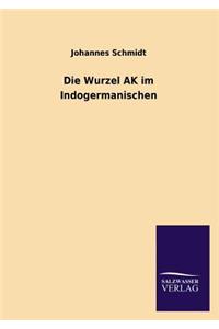 Die Wurzel AK Im Indogermanischen