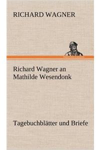 Richard Wagner an Mathilde Wesendonk