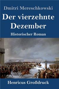 Der vierzehnte Dezember (Großdruck)