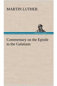 Commentary on the Epistle to the Galatians