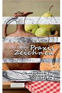 Praxis Zeichnen - Übungsbuch 17
