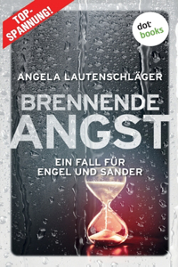 Brennende Angst - Ein Fall für Engel und Sander 6