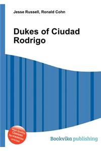 Dukes of Ciudad Rodrigo