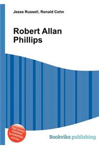 Robert Allan Phillips