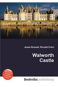 Walworth Castle