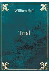 Trial