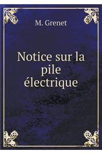 Notice Sur La Pile Électrique