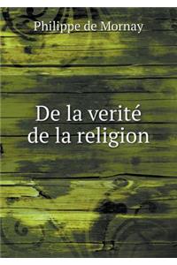 de la Verité de la Religion