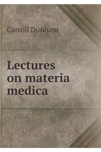Lectures on materia medica