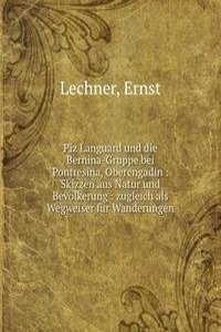 Piz Languard und die Bernina-Gruppe bei Pontresina, Oberengadin