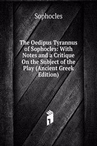 Oedipus Tyrannus of Sophocles