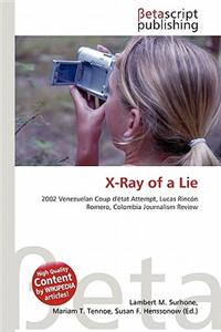 X-Ray of a Lie