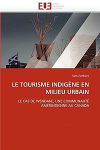 Le Tourisme Indigène En Milieu Urbain