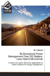 Bi-Directional Power Management Over DG Battery-Less Hybrid MicroGrids