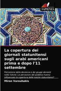 La copertura dei giornali statunitensi sugli arabi americani prima e dopo l'11 settembre