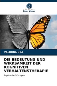 Bedeutung Und Wirksamkeit Der Kognitiven Verhaltenstherapie