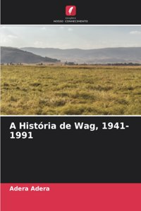 A História de Wag, 1941-1991