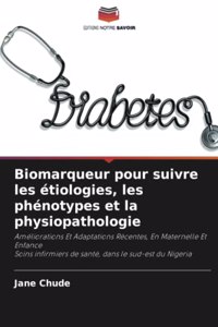 Biomarqueur pour suivre les étiologies, les phénotypes et la physiopathologie