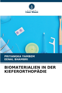 Biomaterialien in Der Kieferorthopädie