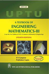 A Textbook of Engineering Mathematics - III (As per the New Syllabus of UPTU - Common to all Branches of Engineering)