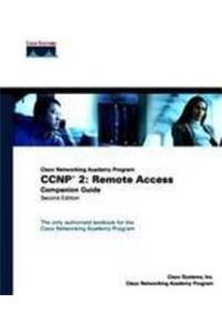 Ccnp 2 : Remote Access Companion Guide, 2E (Cisco Networking Academy Program)