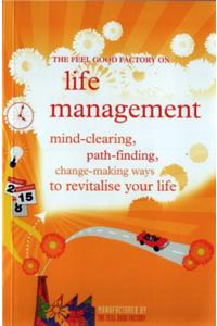 Feel Good Factory: Life Management