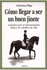 COMO LLEGAR A SER UN BUEN JINETE