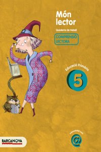Mon lector 5: Quadern de treball de Comprensio lectora