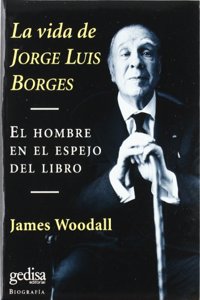 La Vida de Jorge Luis Borges / The Life of Jorge Luis Borges