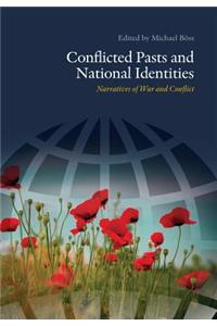 Conflicted Pasts and National Identities: Narratives of War and Conflict
