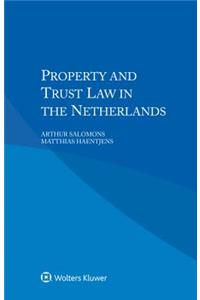 Property and Trust Law in the Netherlands