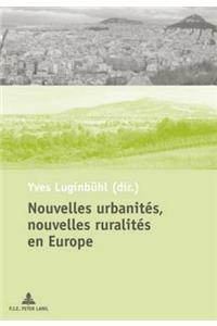 Nouvelles Urbanités, Nouvelles Ruralités En Europe