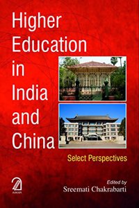 Higher Education in India and China: Select Perspectives