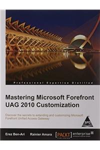 Mastering Microsoft Forefront UAG Customization