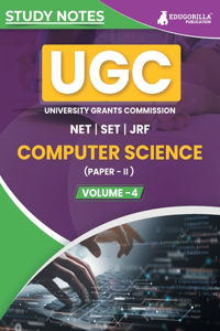 UGC NET Paper II Computer Science (Vol 4) Topic-wise Notes (English Edition) A Complete Preparation Study Notes with Solved MCQs