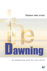 Dawning: An Awakening Unto Her Own Worth