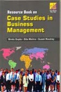 Resource Book On Case Studies In Business Management