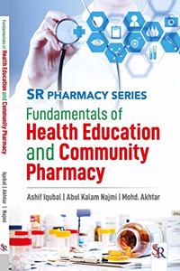 Fundamentals of Health Education and Community Pharmacy 1st Edition 2019