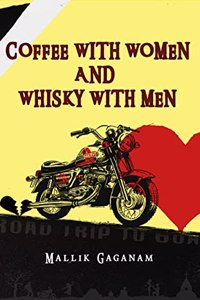 COFFEE WITH WOMEN AND WHISKEY WITH MEN