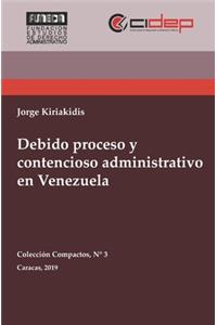 Debido proceso y contencioso administrativo en Venezuela