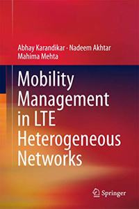 Mobility Management in Lte Heterogeneous Networks