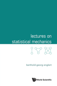 Lectures on Statistical Mechanics