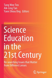 Science Education in the 21st Century