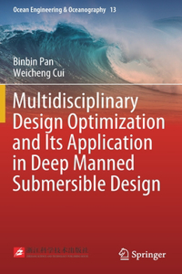 Multidisciplinary Design Optimization and Its Application in Deep Manned Submersible Design