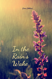 In the Rain's Wake